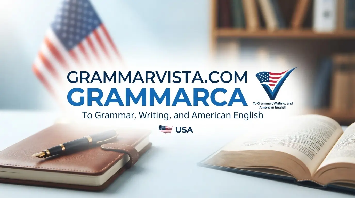 GrammarVista.com USA To Grammar, Writing, and American English