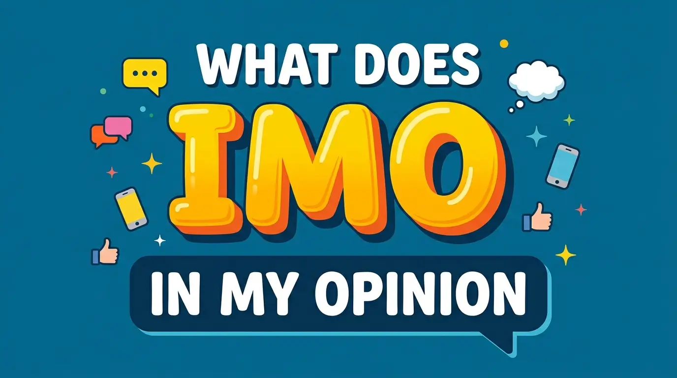 IMO Meaning in Text What Does IMO Mean